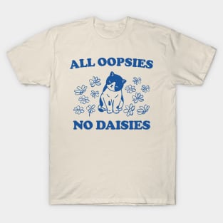 All Oopsies No Daisies Retro Graphic T-Shirt, Vintage Unisex Adult T Shirt, Vintage Kitten T Shirt, Nostalgia Cat T Shirt, Funny T-Shirt